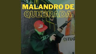 Malandro de Quebrada