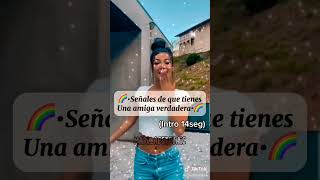 🌈Señales de que tienes una amiga verdadera🌈#short#aestethic#like#viral