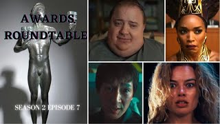 AWARDS ROUNDTABLE | Episode 7: SAG Award Nominations, Critics Choice Awards Winners, BAFTA Noms