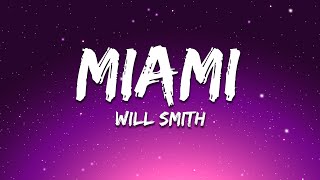 Will Smith - Miami (Lyrics)