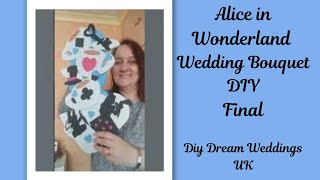 Alice in Wonderland Wedding Bouquet DIY (Final)