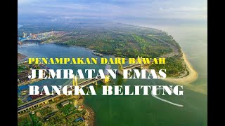 MENYUSURI DENGAN PERAHU DI BAWAH JEMBATAN EMAS BANGKA BELITUNG