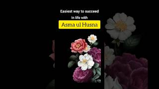 Read Asma-ul Husna daily and watch how your life changes.#asmahulhusna #duaforall #duaforsuccess