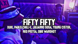 DUKI - Fifty Fifty ft. Pablo Chill-E, Julianno Sosa, Young Cister, Neo Pistea, Obie Wanshot🔥|| LETRA