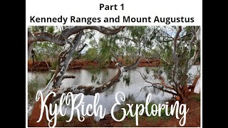 Part 1 - Kennedy Ranges and Mount Augustus