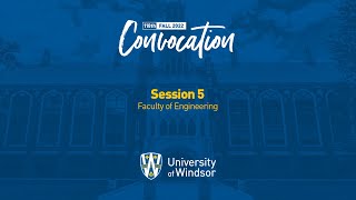 University of Windsor Fall Convocation - Session 5, October 15, 2022