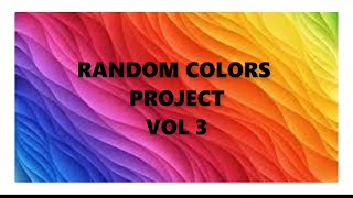 RANDOM COLORS PROJECT PAN /VOL 3