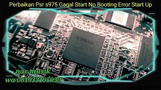 Recovery Yamaha Psr s975 Error Start Up solved