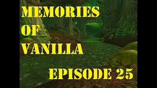 Memories of Vanilla Episode 25: Frightening Felwood