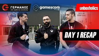 Recap of Day 1 by Unboxholics - Gamescom 2024 | GERMANOS