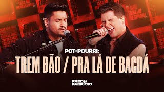 Fred e Fabrício - POT-POURRI: TREM BÃO / PRA LÁ DE BAGDÁ | Acústico de Primeira 2