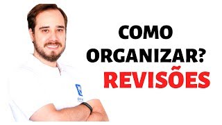 Revisões - como organizá-las?