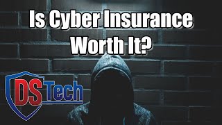 Is Cyber Insurance Worth It?