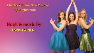 Chalres & Diana:  The Musical Highlights 2016