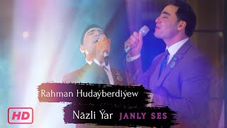 Rahman Hudayberdiyew NAZLİ YAR ( 2024 ulgamda owaz janly ses )