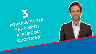 PERICOLI QUOTIDIANI! Quali possibilità hai?