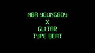 NBA YoungBoy x Guitar Type Beat | Rap/Trap Beat | Instrumental