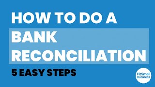 How to do a Bank Reconciliation