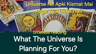 What The Universe Is Planning For You? Universe Ne Apki Kismat Mai Aage Kya Likha Hai? 🕉✡ timeless