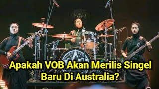 Apakah Voice Of Baceprot Akan Merilis Singel Baru Di Australia? Besok VOB Di Mbloc Fest