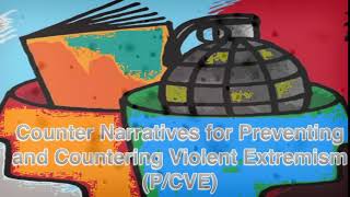 Counter Narratives for Preventing and Countering Violent Extremism Workshop