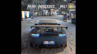 Mimi Mercedez, Mili - Tik Tak (Speed up)