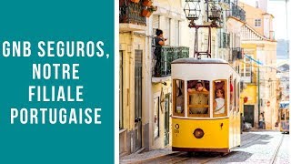 GNB Seguros, notre filiale portugaise