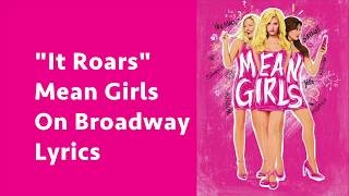 "It Roars" Lyrics Mean Girls On Broadway