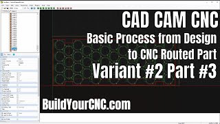 CNC Routing Process (CAD, CAM and CNCl) Variant 2: Part 3 Apply Machining Operations in CAMBAM