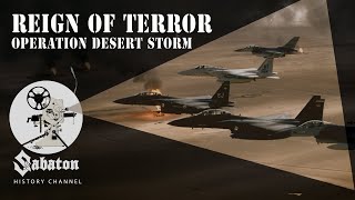 Reign of Terror – Operation Desert Storm – Sabaton History 043 [Official]