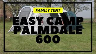 Easy Camp Palmdale 600 tent – a great value tent for families