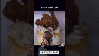 Fried Chicken Cake! Jail or Release? #foodie #cooking #recipe