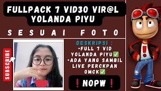 Full 7 V1D Viral Yolanda Piyu Full Percakapan