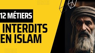 12 Métiers Interdits en Islam