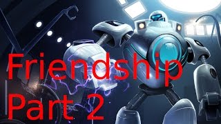 League of Legends - Friendship Part 2