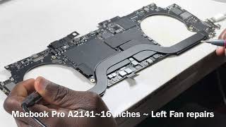 MacBook Pro A2141~820-01700 Left fan repairs