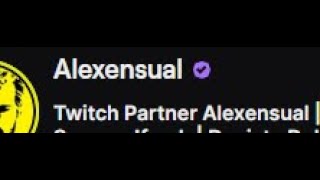 Twitch Partner Alexensual  | Thank You & A Special Message