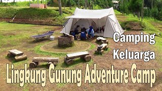 Lingkung Gunung Adventure Camp : Camping Keluarga Ceria Di Lingkung Gunung Adventure Camp Bogor