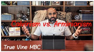 Wednesday Night Bible | Arminianism vs Calvinism | Various Scriptures | 9/25/24 | True Vine MBC