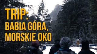 Górski trip - Babia Góra, Morskie Oko