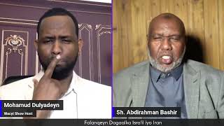 RUWAAYAD MIYAA DAGAALKA ISRAA'IL & IRAAN? | Sh Abdirahman Bashir