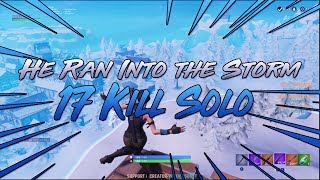 He ran into the storm // 17 Frag Solo // Fortnite Nintendo Switch