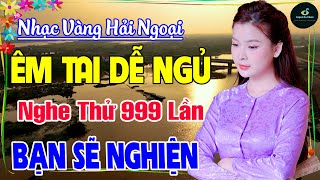 29-8 Nghe Thử Một Lần NGHIỆN TỚI GIÀ ➤ LK Nhạc Vàng Xưa Hay Nhất DỄ NGỦ NGỌT NGÀO SÂU LẮNG CON TIM