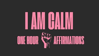 💞i am calm now | 1 hour of self regulation affirmations | subliminal💞