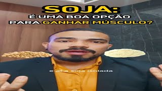 O Poder da Soja para o Ganho de Massa Muscular: Desvendando os Benefícios do extrato de soja.