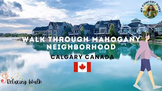 Relaxing Walk Through Mahogany Neighborhood, Calgary, Alberta Canada - Serene & Calm Lakeside Stroll