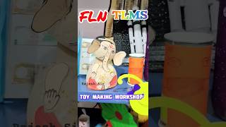 FLN TLMS & TOYS // FLN TOY MAKING WORKSHOP // TOY MAKING WORKSHOP