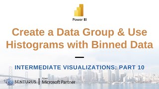 Power BI: Data Groups & Bins (10 of 14)