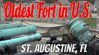 Oldest Fort in the U.S. - St. Augustine, FL