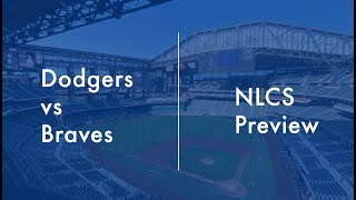 Los Angeles Dodgers vs Atlanta Braves NLCS Preview